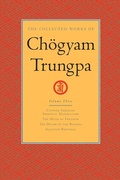 Cover: The Collected Works of Ch&ouml;gyam Trungpa: Volume 3 - Shambhala