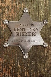 Abbildung von: Tales from Kentucky Sheriffs - The University Press of Kentucky
