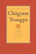 Cover: The Collected Works of Ch&ouml;gyam Trungpa: Volume 4 - Shambhala