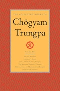 Cover: The Collected Works of Ch&ouml;gyam Trungpa: Volume 5 - Shambhala