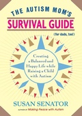 Cover: The Autism Mom's Survival Guide (for Dads, too!) - Trumpeter