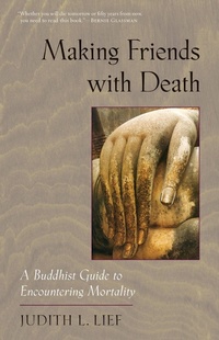 Enlarge image Cover: Making Friends with Death - Shambhala