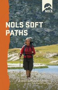 Enlarge image Cover: NOLS Soft Paths - Stackpole Books