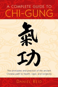 Abbildung von: A Complete Guide to Chi-Gung - Shambhala