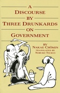Cover: A Discourse by Three Drunkards on Government - Weatherhill