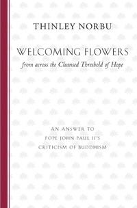 Abbildung von: Welcoming Flowers from across the Cleansed Threshold of Hope - Shambhala
