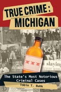 Cover: True Crime: Michigan - Stackpole Books