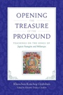Cover: Opening the Treasure of the Profound - Snow Lion