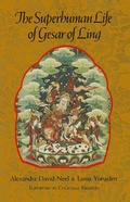 Cover: The Superhuman Life of Gesar of Ling - Shambhala