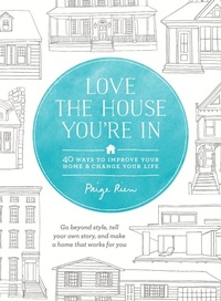 Abbildung von: Love the House You're In - Roost Books