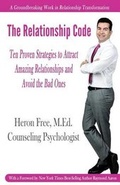 Cover: The Relationship Code - Heron Free Education Inc.
