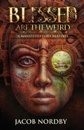 Bild: Blessed Are the Weird - Manifesto Publishing House, Inc.