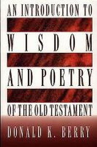 Enlarge image Cover: An Introduction to Wisdom and Poetry of the Old Testament - Struik Christian Books