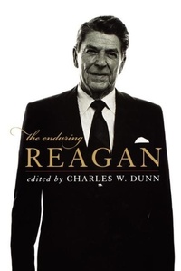 Enlarge image Cover: The Enduring Reagan - The University Press of Kentucky