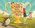 Cover: The Really Groovy Story of the Tortoise and the Hare - Albert Whitman & Company