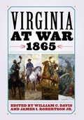 Cover: Virginia at War, 1865 - The University Press of Kentucky