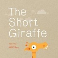 Cover: The Short Giraffe - Albert Whitman & Company