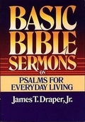 Cover: Basic Bible Sermons on Psalms for Everyday Living - Broadman & Holman Publishers