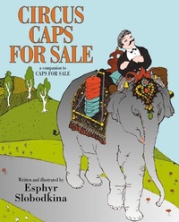 Enlarge image Cover: Circus Caps For Sale - Simon & Schuster Ltd