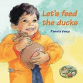 Cover: Let's Feed the Ducks - Firetree books