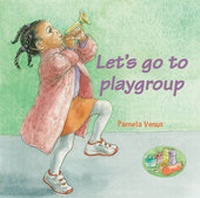 Enlarge image Cover: Let's Go to Playgroup - Firetree books
