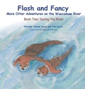 Cover: Flash and Fancy More Otter Adventures on the Waccamaw River - Flash and Fancy Books