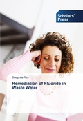 Cover: Remediation of Fluoride in Waste Water - Scholars' Press