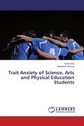 Cover: Trait Anxiety of Science, Arts and Physical Education Students - LAP Lambert Academic Publishing