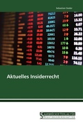 Cover: Aktuelles Insiderrecht - Saarbr&uuml;cker Verlag f&uuml;r Rechtswissenschaften
