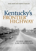 Cover: Kentucky's Frontier Highway - The University Press of Kentucky