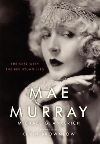 Enlarge image Cover: Mae Murray - The University Press of Kentucky