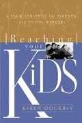 Cover: Reaching Your Kids - Broadman & Holman Publishers