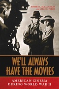 Cover: We'll Always Have the Movies - The University Press of Kentucky