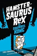 Cover: Hamstersaurus Rex vs. Squirrel Kong - HarperCollins