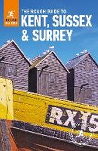 Abbildung von: The Rough Guide to Kent, Sussex and Surrey (Travel Guide) - Rough Guides