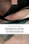 Cover: Metaphysics and the Tri-Personal God - Oxford University Press