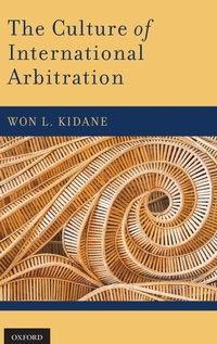 Abbildung von: The Culture of International Arbitration - Oxford University Press Inc