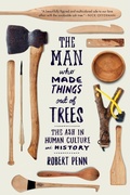 Cover: The Man Who Made Things Out of Trees - WW Norton & Co