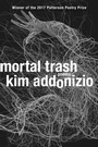 Cover: Mortal Trash - WW Norton & Co