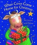 Cover: When Cows Come Home for Christmas - Albert Whitman & Company