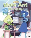 Cover: Make Art! (on Purpose) - Cartoon Network Books