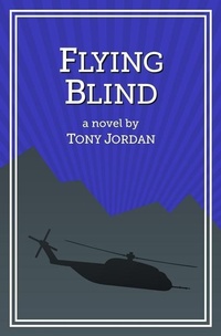 Enlarge image Cover: Flying Blind - Spy Hill Publishing