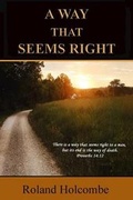 Cover: A Way That Seems Right - Single Eye Press