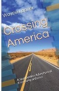 Enlarge image Cover: Crossing America - Wayne Lasner