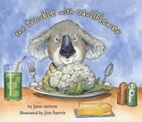 Enlarge image Cover: The Trouble with Cauliflower - Dial Books