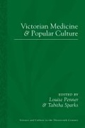 Cover: Victorian Medicine and Popular Culture - University of Pittsburgh Press