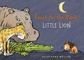 Cover: Reach for the Moon, Little Lion - Holiday House