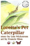 Cover: Loretta's Pet Caterpillar - Gripper Products