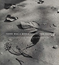 Enlarge image Cover: There Was a Whole Collection Made - University of Chicago,David & Alfred Smart Museum,US