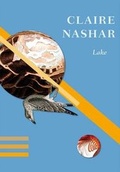 Cover: Lake - Cordite Publishing Inc.